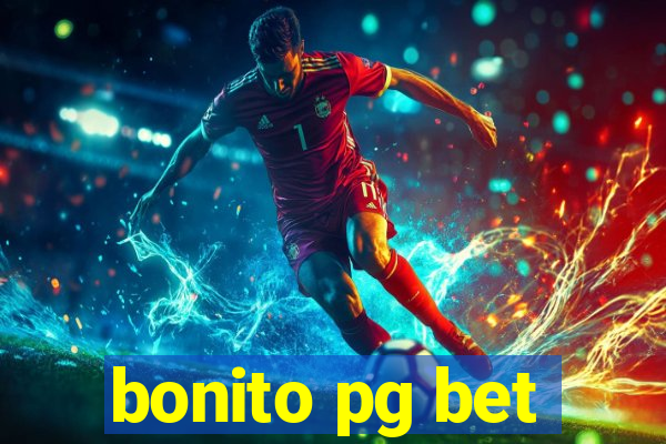 bonito pg bet